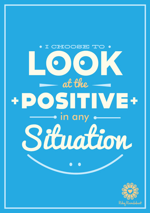 02-i-choose-to-look-at-the-positive-AA